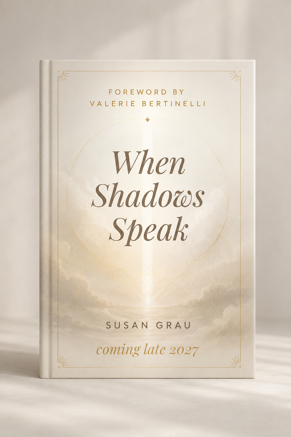 When Shadows Speak by Susan Grau — foreword by Valerie Bertinelli, coming late 2027
